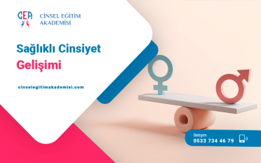 SAĞLIKLI CİNSİYET GELİŞİMİ